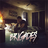 Brigades - Indefinite