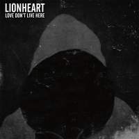 Lionheart - Live Dont Live Here