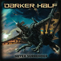 Darker Half – Never Surrender