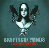 Skeptical Minds - Omega Thanatos