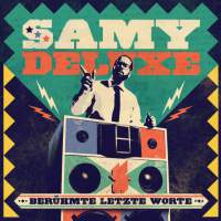 Samy Deluxe-Beruhmte letzte Worte