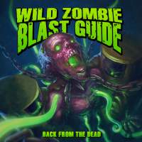 Wild Zombie Blast Guide - Back From The Dead