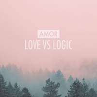 AMOR - Love vs Logic