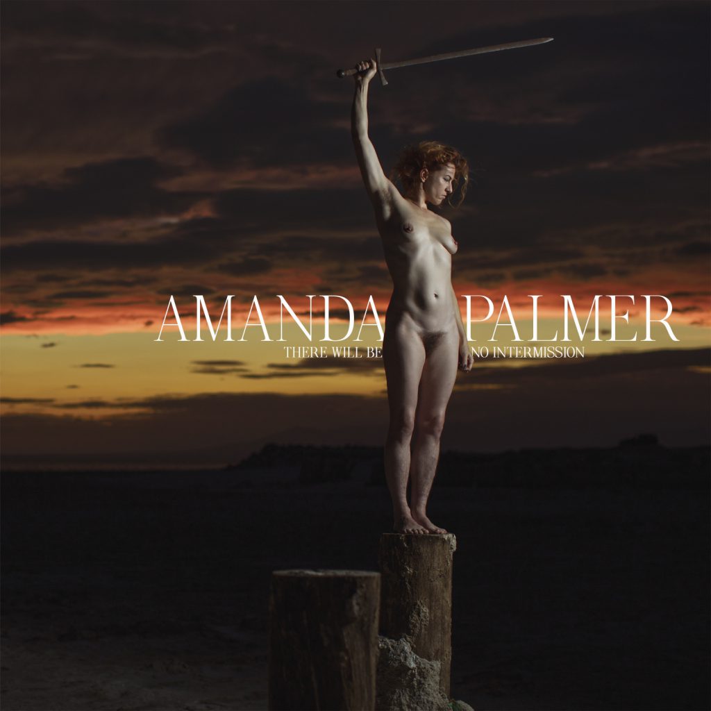 Amanda Palmer – There Will Be No Intermission