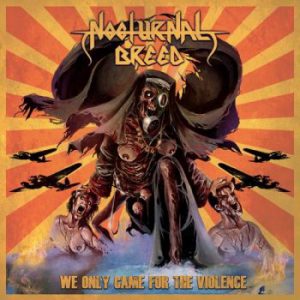 nocturnal breed-we only came for the violence