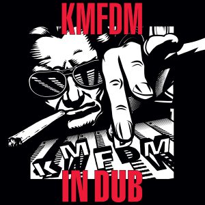 KMFDM - In Dub
