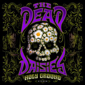 The Dead Daisies - Holy Ground