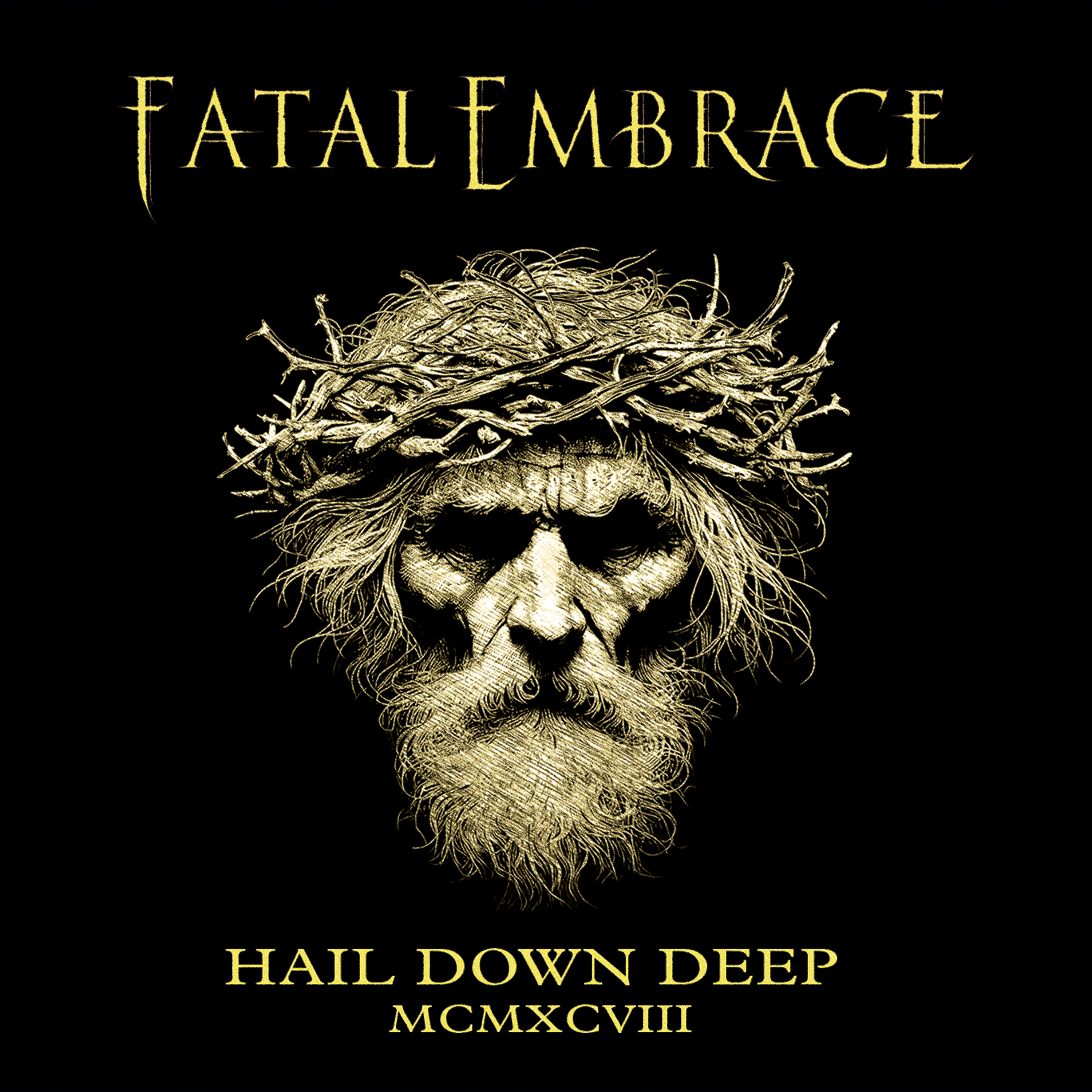 Fatal Embrace – Hail Down Deep