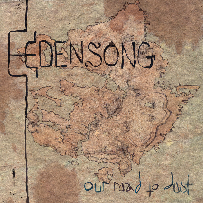 Edensong – Our Road To Dust