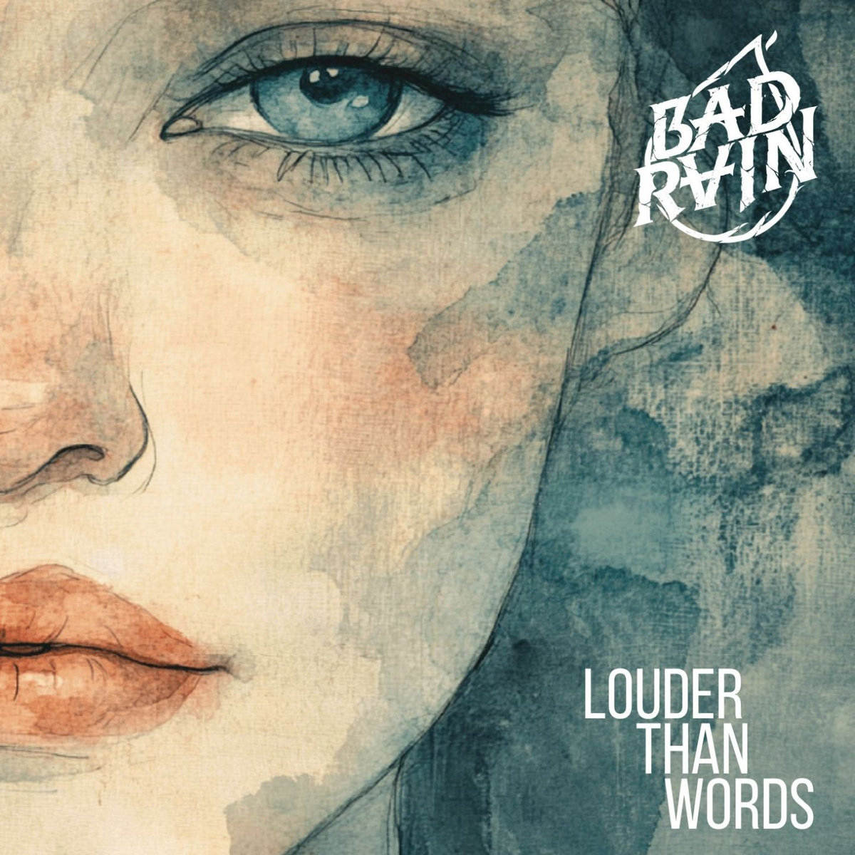 Bad Rain – Louder Than Words